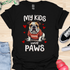 My kids have paws - V3 - Cute Shirt T-Shirt