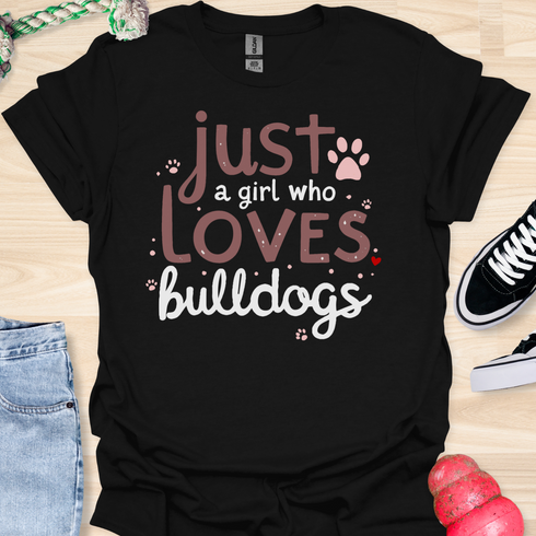 Just a girl who loves bulldogs - V6 - Elegant Whimsical T-Shirt