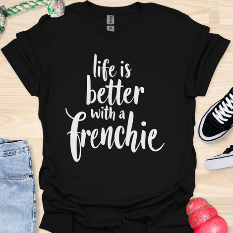 Life is better with a frenchie - V10 - Simple Swish T-Shirt