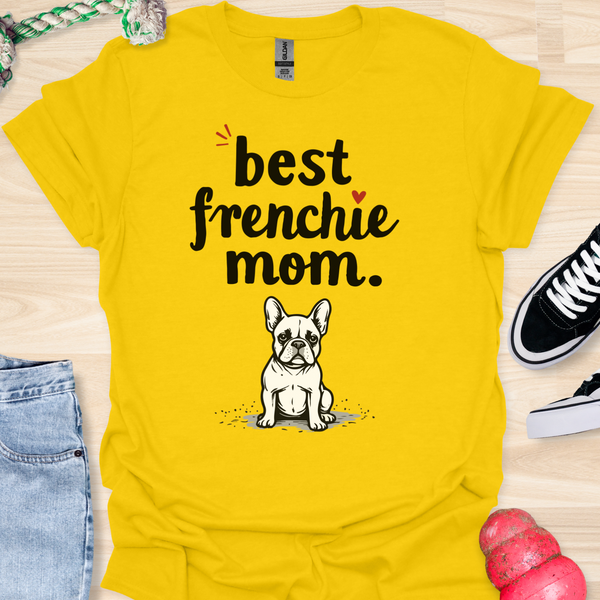 Best frenchie mom ever - V8 - Exclamation T-Shirt