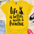 Life is better with a frenchie - V5 - Frenchie in Sweater T-Shirt