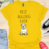 Best bulldog ever - V1 - The Sad Baby T-Shirt