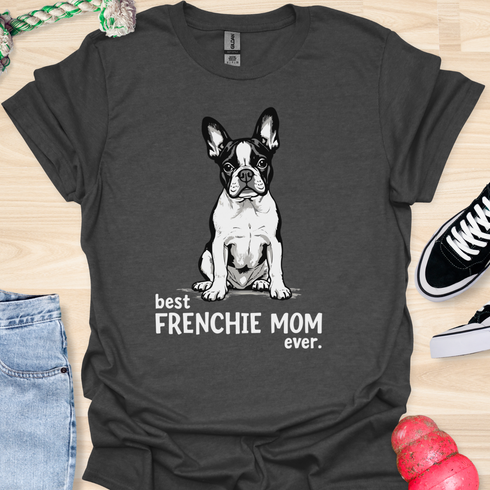 Best frenchie mom ever - V10 - Bold T-Shirt
