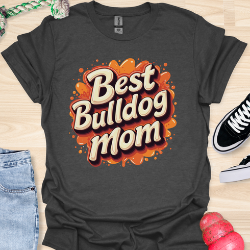 Best bulldog mom ever - V2 - Splash T-Shirt