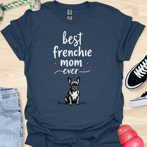 Best frenchie mom ever - V5 - Graphic Cute T-Shirt