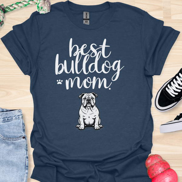 Best bulldog mom ever - V8 - Cute and Lovely T-Shirt