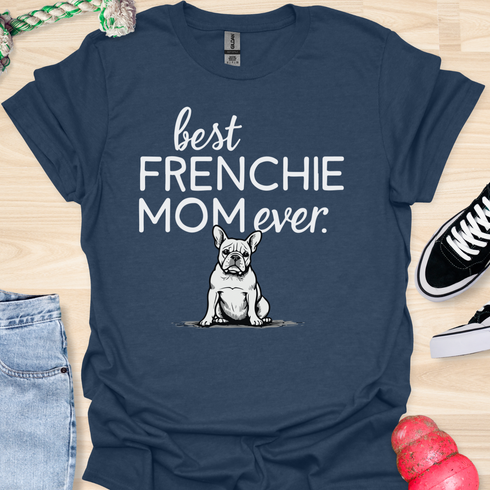 Best frenchie mom ever - V9 - Whimsical T-Shirt