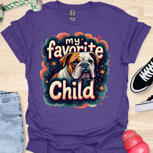 My bulldog is my favorite child - V4 - Happiness T-Shirt