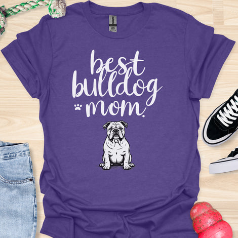 Best bulldog mom ever - V8 - Cute and Lovely T-Shirt