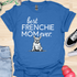 Best frenchie mom ever - V9 - Whimsical T-Shirt