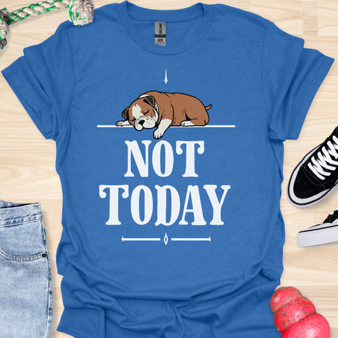 Not today - V5 - Bored Hanging Arm T-Shirt