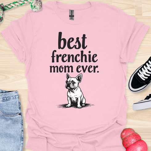 Best frenchie mom ever - V2 - Cute and Small T-Shirt