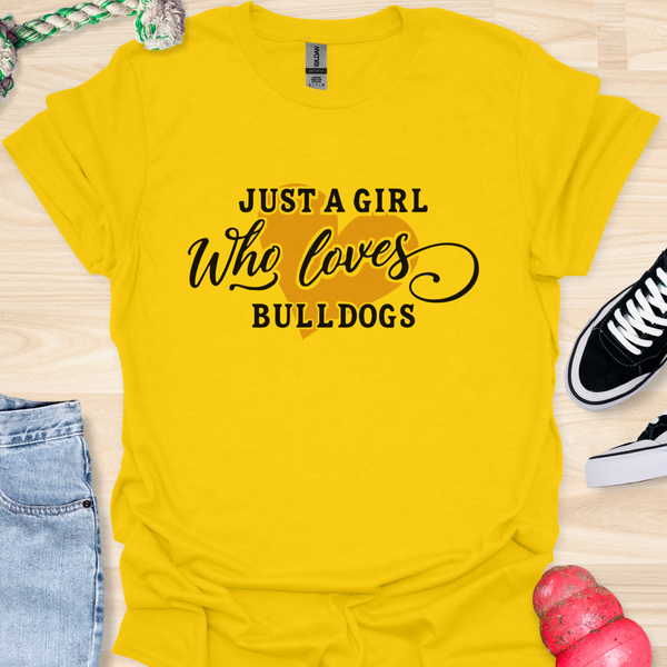 Just a girl who loves bulldogs - V3 - Elegant Text T-Shirt
