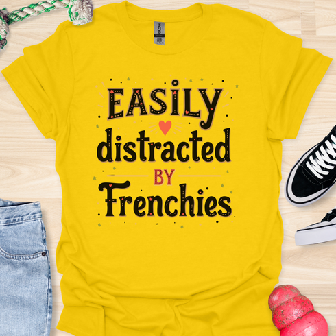 Easily distracted by frenchies - V6 - Whimsical T-Shirt
