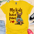 My kids have paws - V6 - Funny Ears T-Shirt