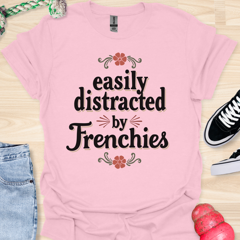 Easily distracted by frenchies - V7 - Beautiful T-Shirt