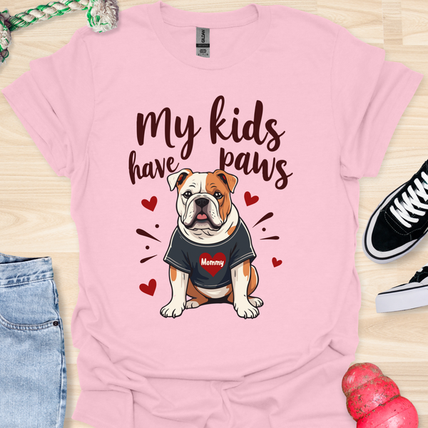 My kids have paws - V5 - Mommy Shirt T-Shirt