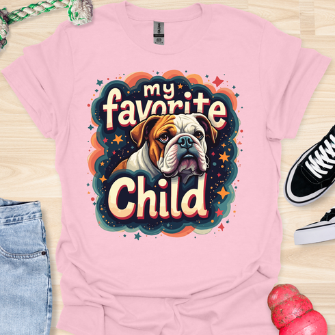 My bulldog is my favorite child - V4 - Happiness T-Shirt