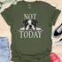 Not today - V6 - Bored Peek T-Shirt