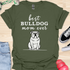 Best bulldog mom ever - V4 - Line Draw T-Shirt