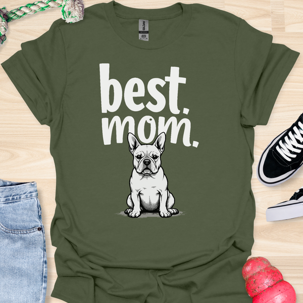 Best frenchie mom ever - V7 - Certain Gaze T-Shirt