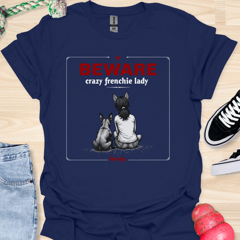 Beware crazy frenchie lady - V2 - Sit Cute Halloween T-Shirt