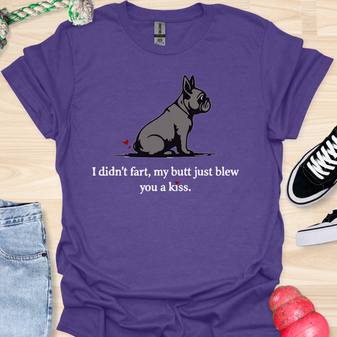 I didn’t fart, my butt just blew a kiss - V5 - The Side Fart T-Shirt