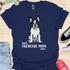 Best frenchie mom ever - V10 - Bold T-Shirt