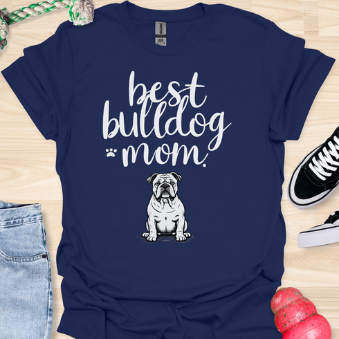 Best bulldog mom ever - V8 - Cute and Lovely T-Shirt