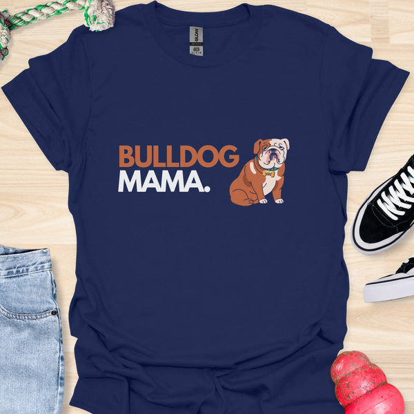 Bulldog Mama - V2 - Bold Graphic T-Shirt