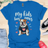 My kids have paws - V5 - Mommy Shirt T-Shirt