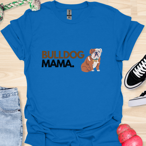 Bulldog Mama - V2 - Bold Graphic T-Shirt