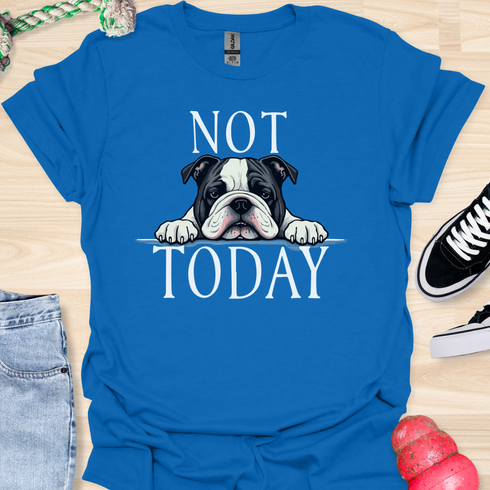 Not today - V6 - Bored Peek T-Shirt