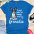 I just want to hang with my frenchie - V2 - Cute Elegant Caligraphy T-Shirt