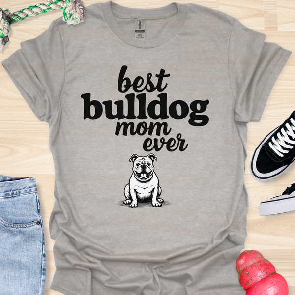 Best bulldog mom ever - V9 - Happy and Smiling T-Shirt