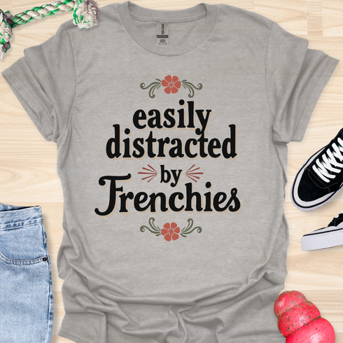Easily distracted by frenchies - V7 - Beautiful T-Shirt