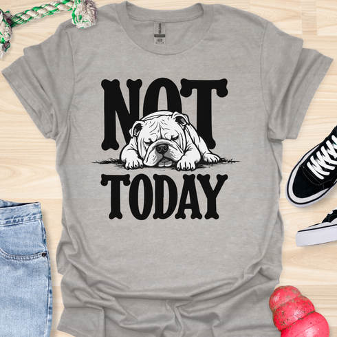 Not today - V7 - Sleepy T-Shirt