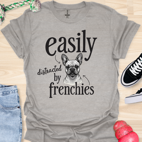 Easily distracted by frenchies - V11 - Easily T-Shirt