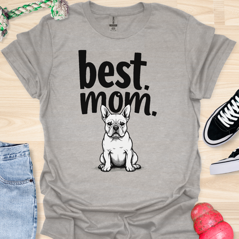 Best frenchie mom ever - V7 - Certain Gaze T-Shirt