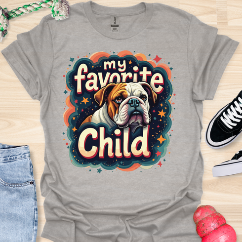 My bulldog is my favorite child - V4 - Happiness T-Shirt