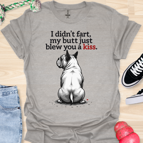 I didn’t fart, my butt just blew a kiss - V4 - The Red Kiss T-Shirt