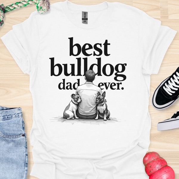The best bulldog dad ever - V8 - Sitting Calm Two T-Shirt