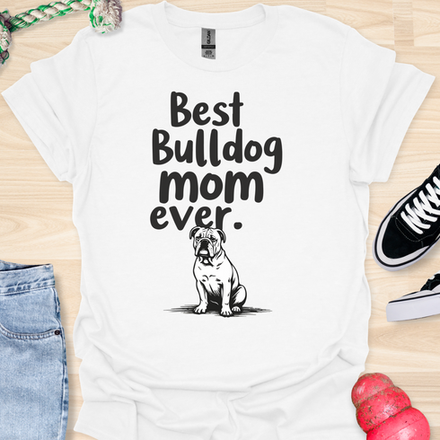 Best bulldog mom ever - V12 - The American Bully T-Shirt