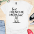 Best frenchie mom ever - V9 - Whimsical T-Shirt